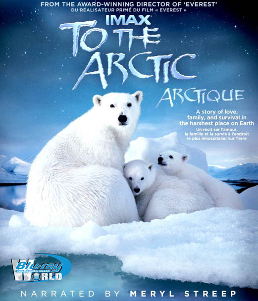 F395. IMAX TO THE ARCTIC 3D